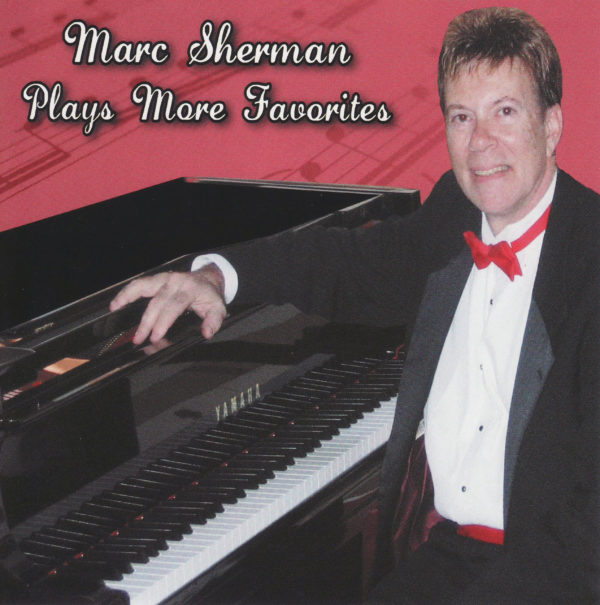 Marc Sherman at piano; album title Plays More Favorites